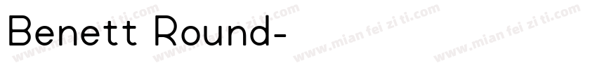 Benett Round字体转换